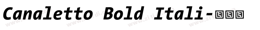 Canaletto Bold Itali字体转换 Canaletto Bold Itali字体转换